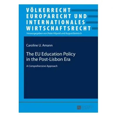 "The Eu Education Policy in the Post-Lisbon Era: A Comprehensive Approach" - "" ("Hilpold Peter"