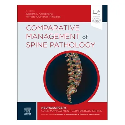 "Comparative Management of Spine Pathology" - "" ("Chaichana Kaisorn")