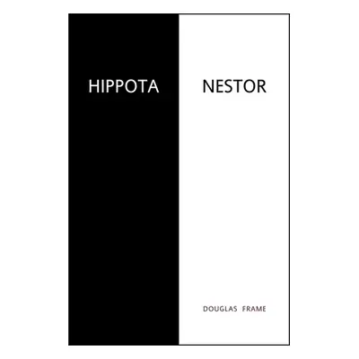 "Hippota Nestor" - "" ("Frame Douglas")