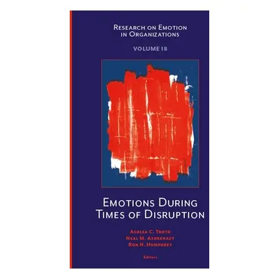 "Emotions During Times of Disruption" - "" ("Troth Ashlea C.")