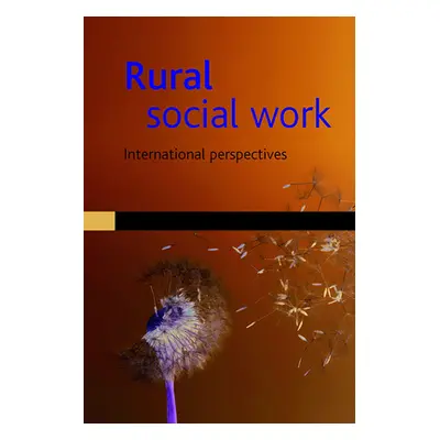 "Rural Social Work: International Perspectives" - "" ("Pugh Richard")