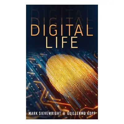 "Digital Life" - "" ("Sievewright Mark")