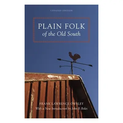 "Plain Folk of the Old South" - "" ("Owsley Frank Lawrence")