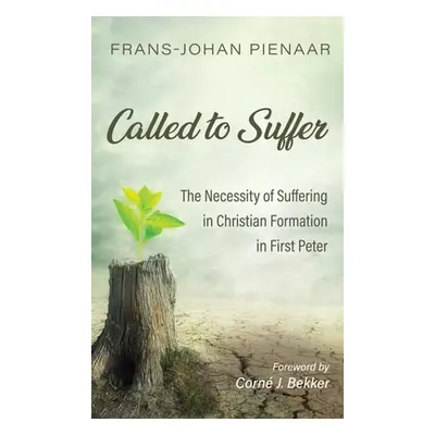 "Called to Suffer" - "" ("Pienaar Frans-Johan")