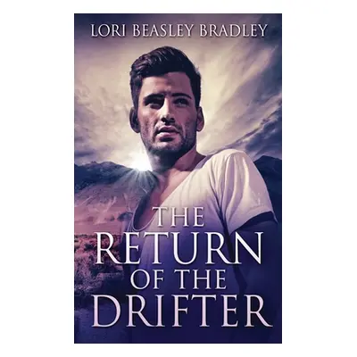 "The Return Of The Drifter" - "" ("Beasley Bradley Lori")