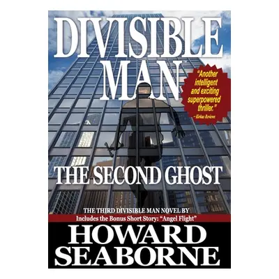 "Divisible Man - The Second Ghost" - "" ("Seaborne Howard")