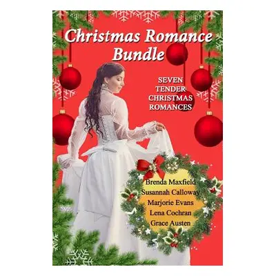 "Christmas Romance Bundle: Seven Tender Christmas Romances" - "" ("Calloway Susannah")