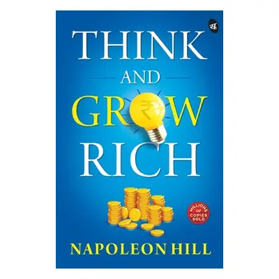 "Think and Grow Rich" - "" ("Hill Napoleon")