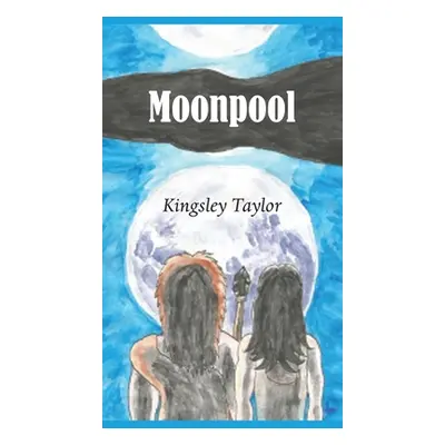 "Moonpool" - "" ("Taylor Kingsley")