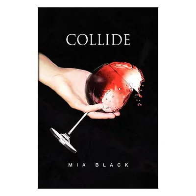 "Collide" - "" ("Black Mia")