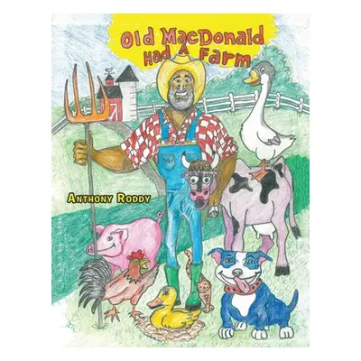 "Old Macdonald Had a Farm" - "" ("Roddy Anthony")