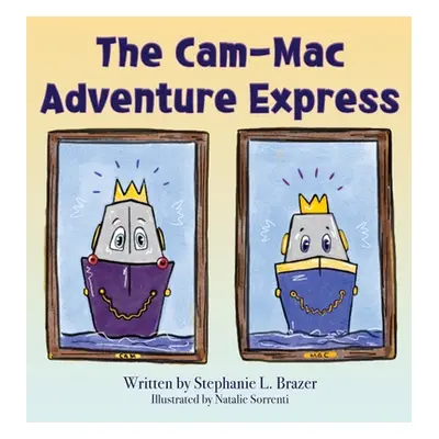 "The Cam-Mac Adventure Express" - "" ("Brazer Stephanie")