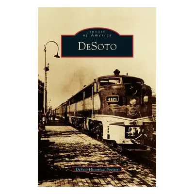 "DeSoto" - "" ("Desoto Historical Society")