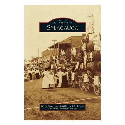 "Sylacauga" - "" ("Rozelle Peggy Easterling")