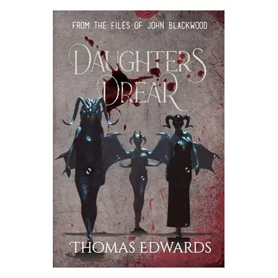 "Daughters Drear" - "" ("Edwards Thomas")