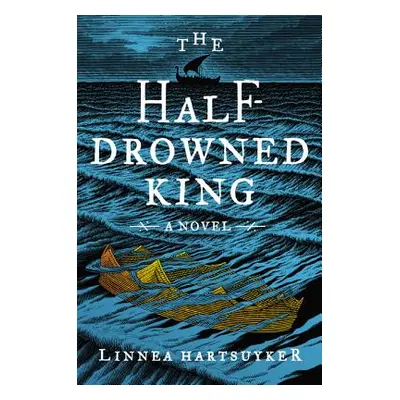 "The Half-Drowned King" - "" ("Hartsuyker Linnea")