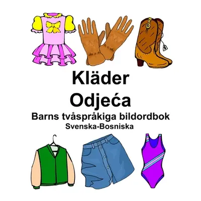 "Svenska-Bosniska Klder/Odjeca Barns tvsprkiga bildordbok" - "" ("Carlson Richard")