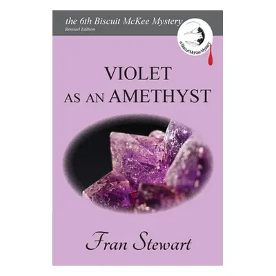 "Violet as an Amethyst" - "" ("Stewart Fran")