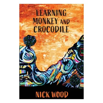 "Learning Monkey and Crocodile" - "" ("Wood Nick")