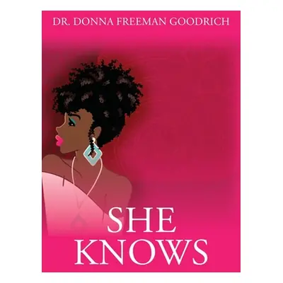 "She Knows" - "" ("Goodrich Donna Freeman")