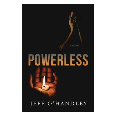 "Powerless" - "" ("O'Handley Jeff")