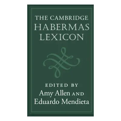 "The Cambridge Habermas Lexicon" - "" ("Allen Amy")