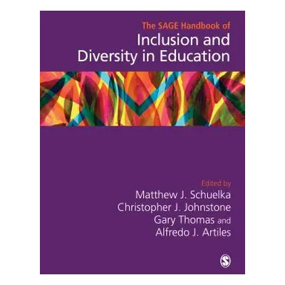 "The Sage Handbook of Inclusion and Diversity in Education" - "" ("Schuelka Matthew J.")