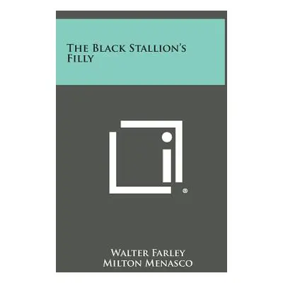 "The Black Stallion's Filly" - "" ("Farley Walter")