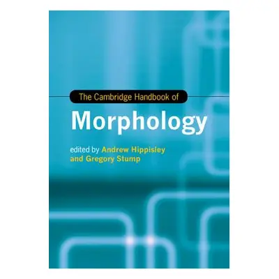 "The Cambridge Handbook of Morphology" - "" ("Hippisley Andrew")