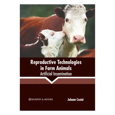 "Reproductive Technologies in Farm Animals: Artificial Insemination" - "" ("Casini Johann")