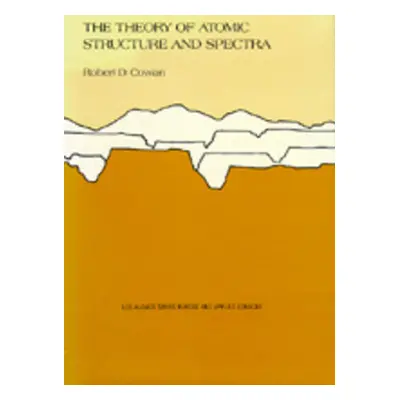 "The Theory of Atomic Structure and Spectra: Volume 3" - "" ("Cowan Robert D.")