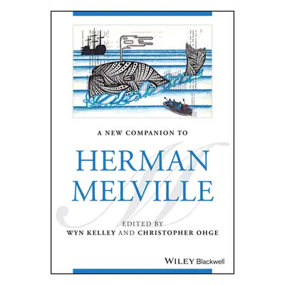 "A New Companion to Herman Melville" - "" ("Kelley Wyn")