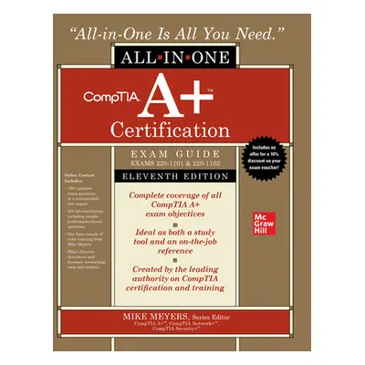 "Comptia A+ Certification All-In-One Exam Guide, Eleventh Edition (Exams 220-1101 & 220-1102)" -