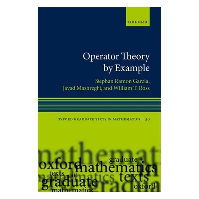 "Operator Theory by Example" - "" ("Garcia")