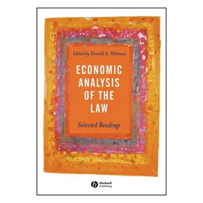 "Economic Analysis of the Law: Selected Readings" - "" ("Wittman Donald A.")