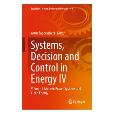 "Systems, Decision and Control in Energy IV: Volume I. Modern Power Systems and Clean Energy" - 