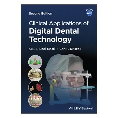 "Clinical Applications of Digital Dental Technology" - "" ("Masri Radi")