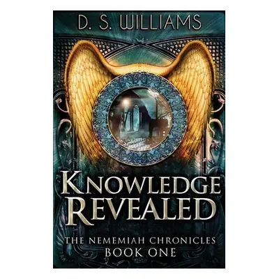 "Knowledge Revealed" - "" ("Williams D. S.")