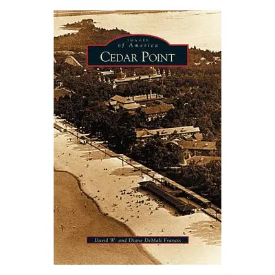 "Cedar Point" - "" ("Francis Diane Demali")