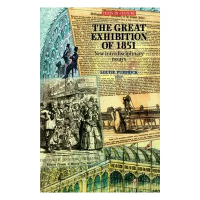 "The Great Exhibition of 1851" - "" ("Purbrick Louise")