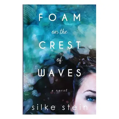 "Foam on the Crest of Waves" - "" ("Stein Silke")