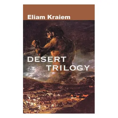 "Desert Trilogy" - "" ("Kraiem Eliam")