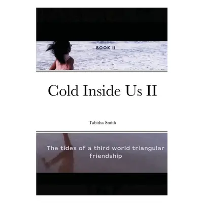 "Cold Inside Us II" - "" ("Smith Tabitha")