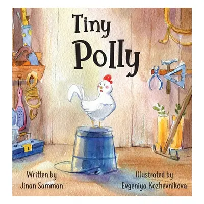 "Tiny Polly: The story of a brave chicken" - "" ("Samman Jinan")