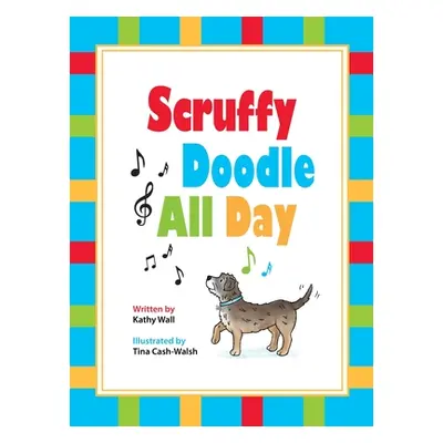 "Scruffy Doodle All Day" - "" ("Wall Kathy")