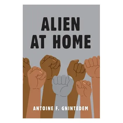 "Alien at Home" - "" ("Gnintedem Antoine F.")