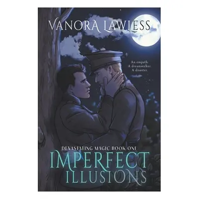 "Imperfect Illusions" - "" ("Lawless Vanora")