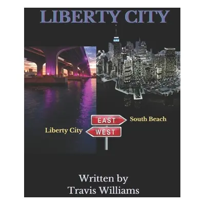 "Liberty City" - "" ("Williams Travis")