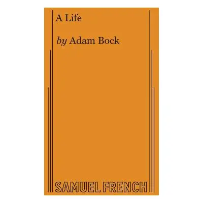 "A Life" - "" ("Bock Adam")