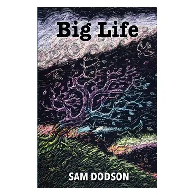 "Big Life" - "" ("Dodson Sam")